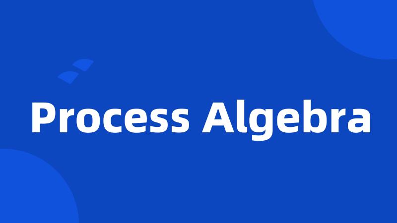 Process Algebra