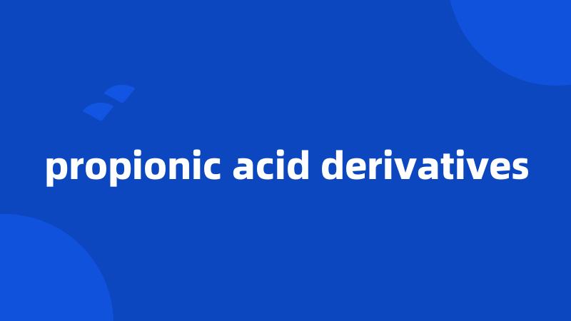 propionic acid derivatives