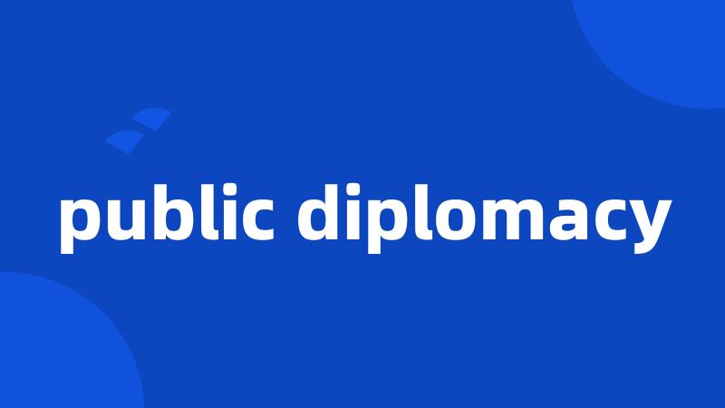 public diplomacy