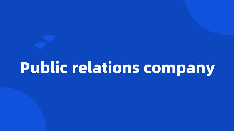 Public relations company