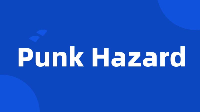 Punk Hazard