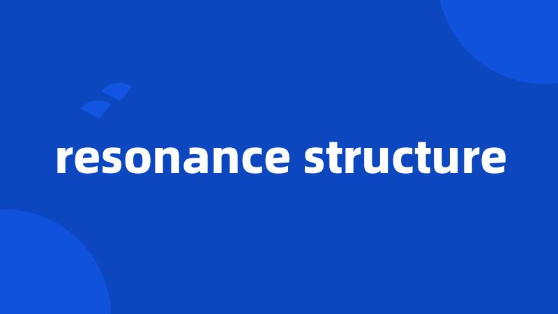 resonance structure