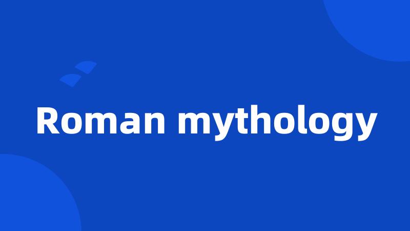 Roman mythology