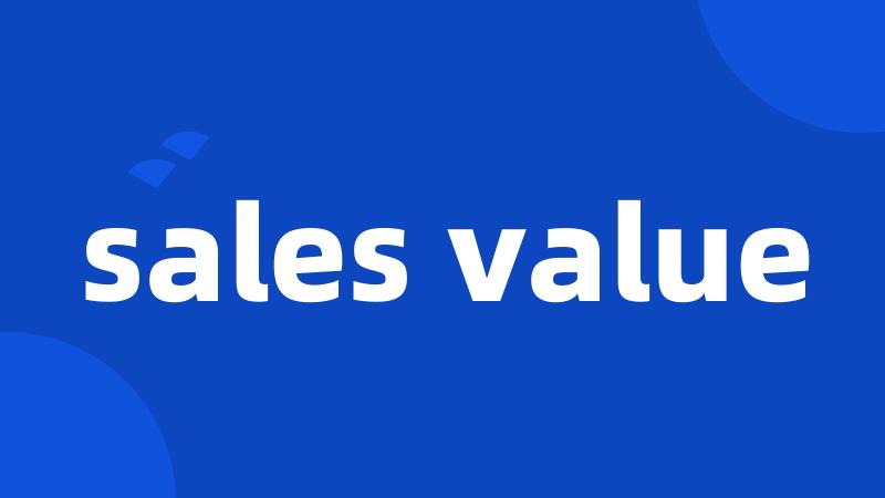 sales value