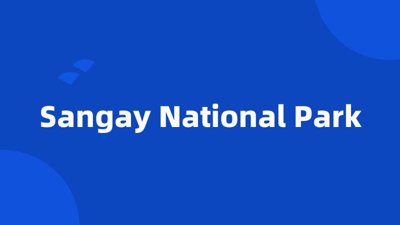 Sangay National Park