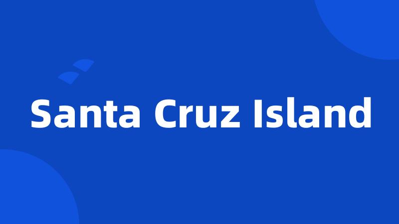 Santa Cruz Island