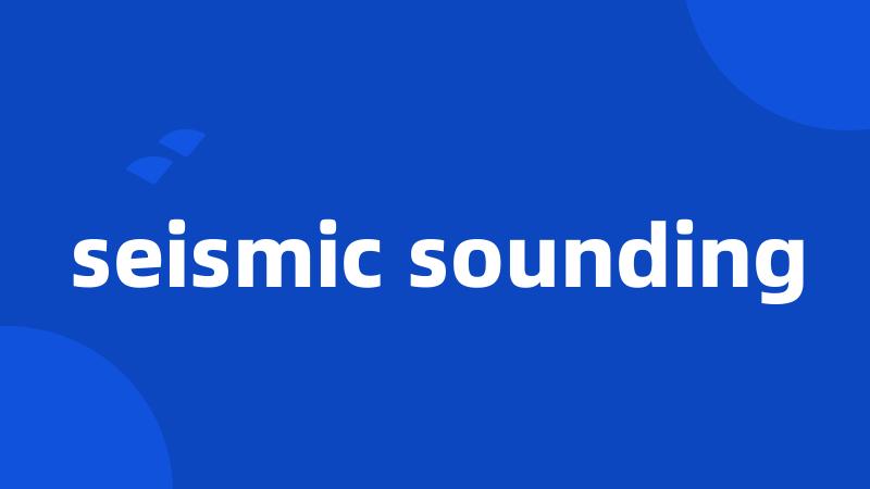 seismic sounding