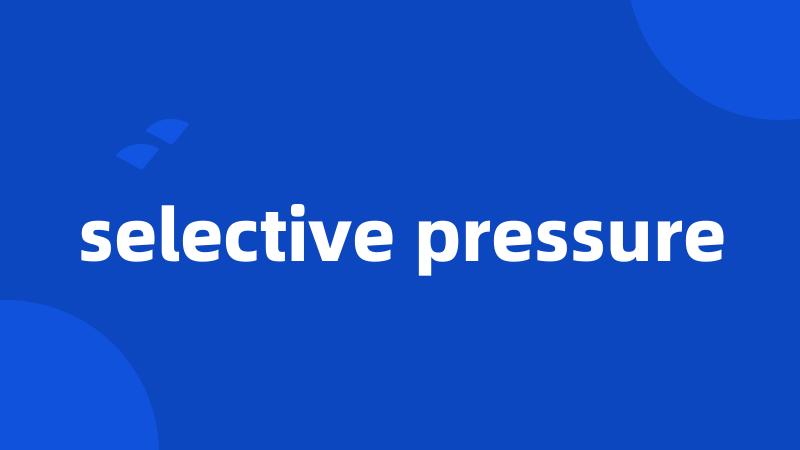 selective pressure