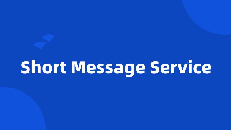 Short Message Service