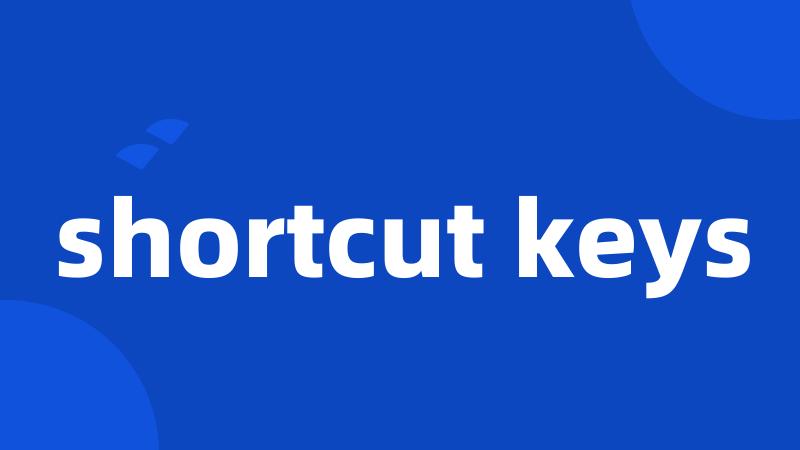 shortcut keys