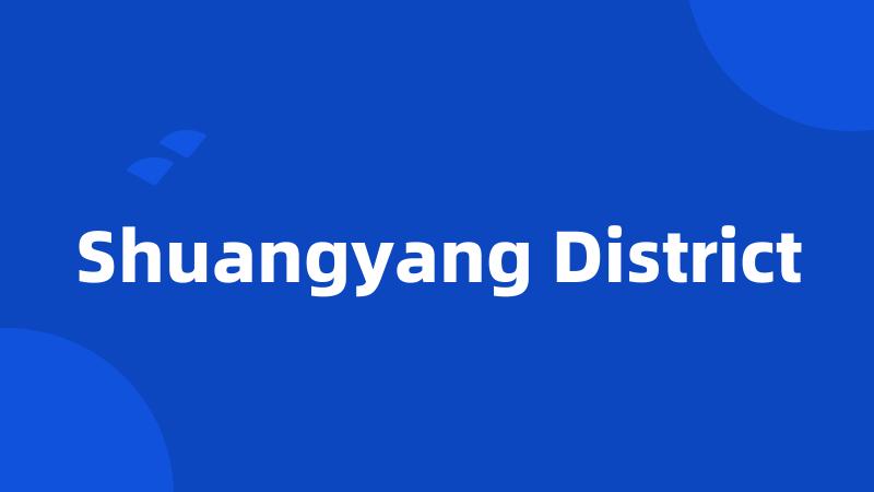 Shuangyang District