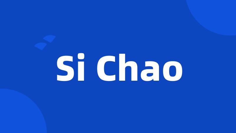 Si Chao