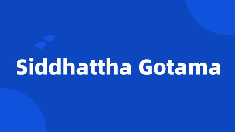 Siddhattha Gotama