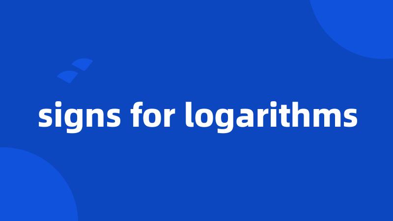 signs for logarithms