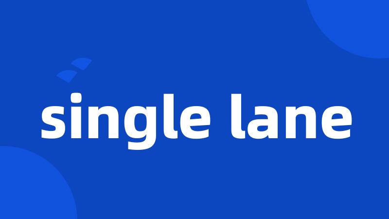 single lane