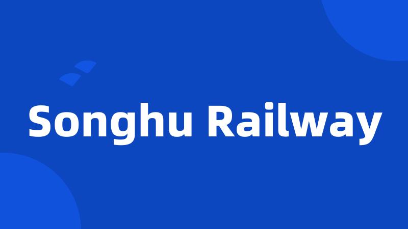 Songhu Railway