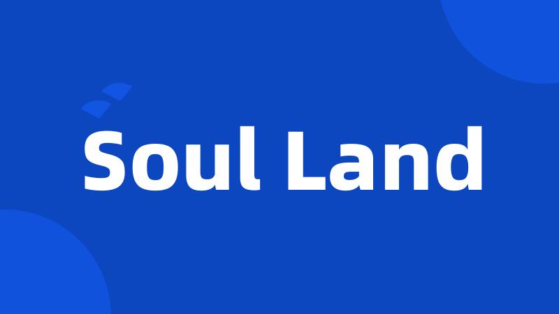 Soul Land