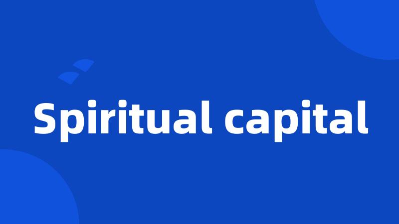 Spiritual capital