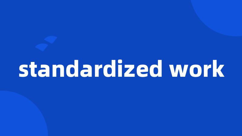 standardized work