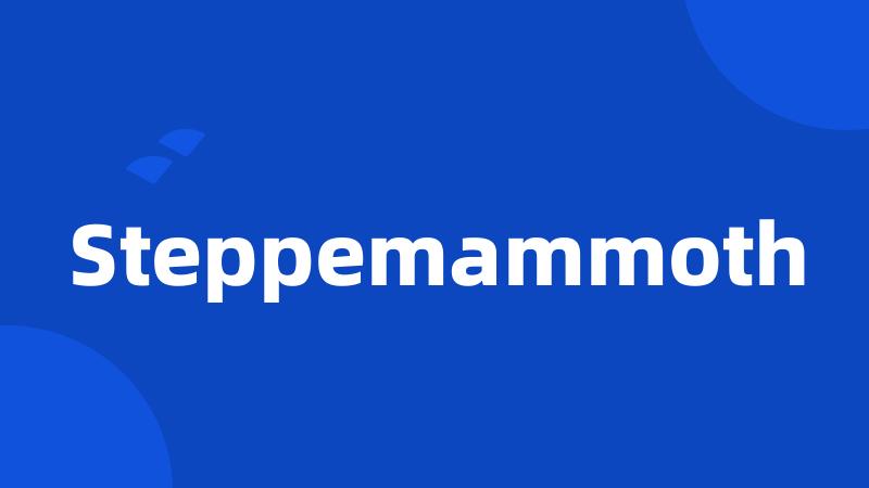 Steppemammoth