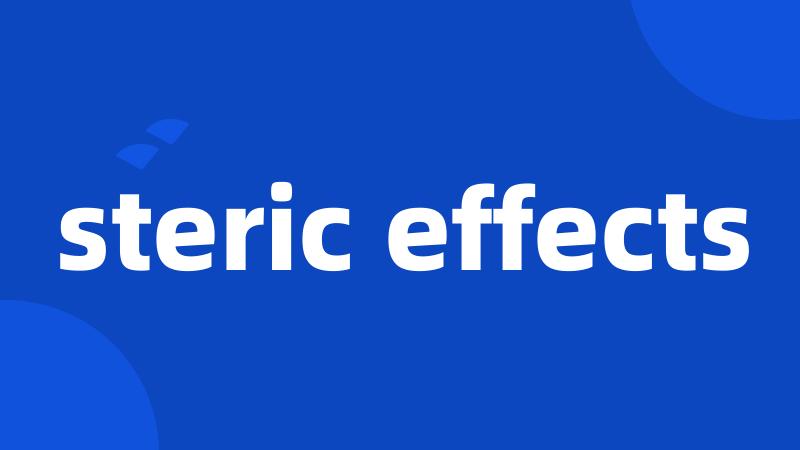 steric effects