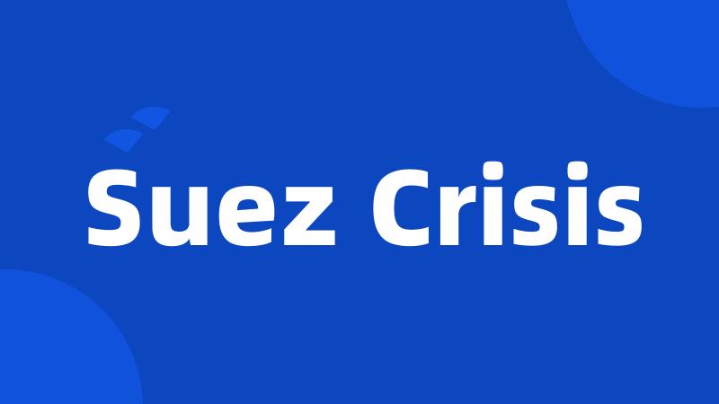 Suez Crisis