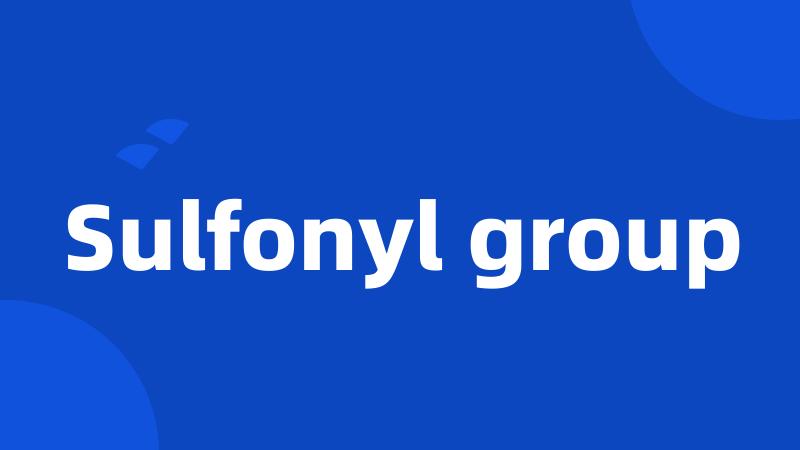 Sulfonyl group