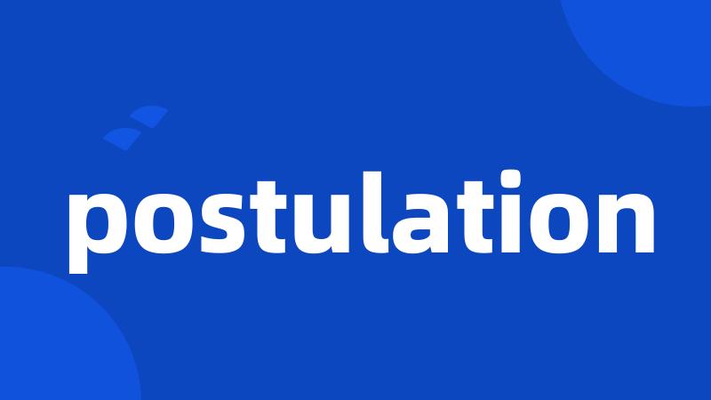 postulation