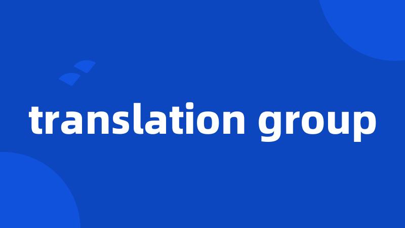 translation group