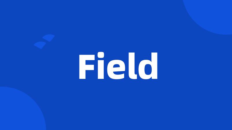 Field