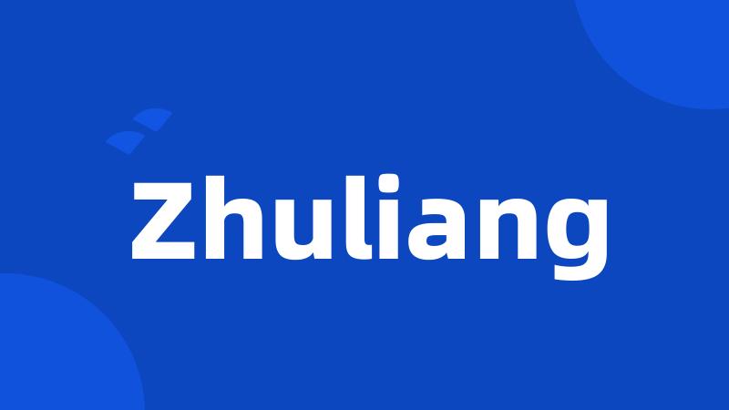 Zhuliang