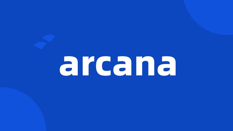 arcana