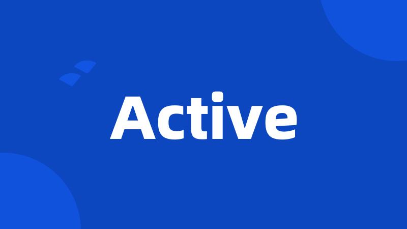 Active