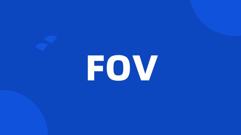 FOV