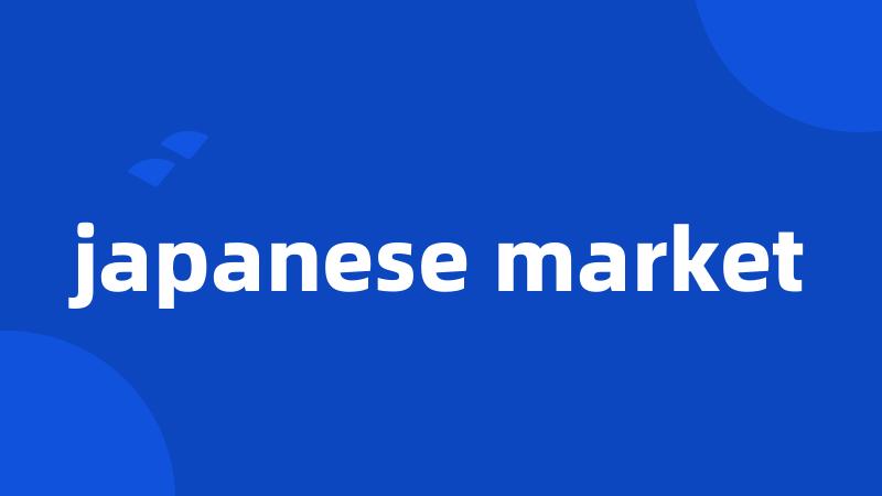 japanese market