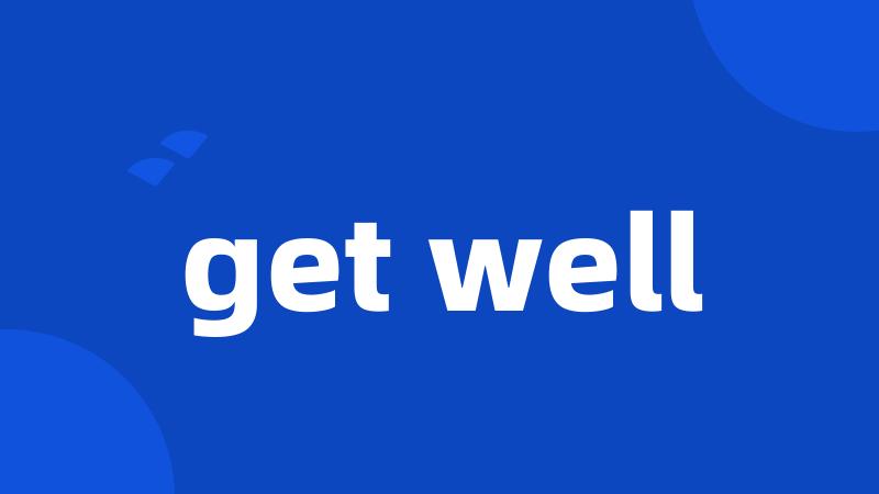 get well