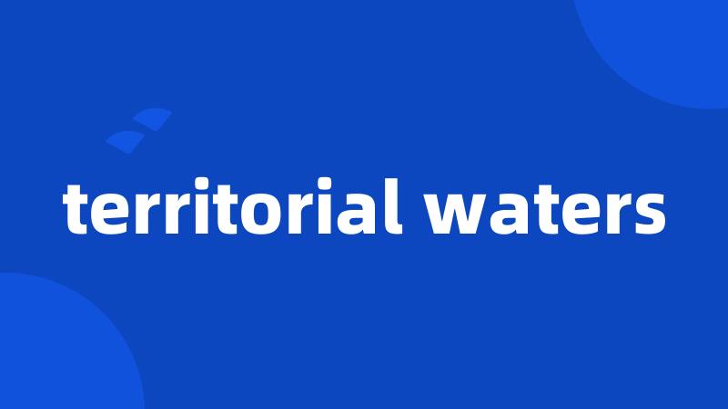 territorial waters