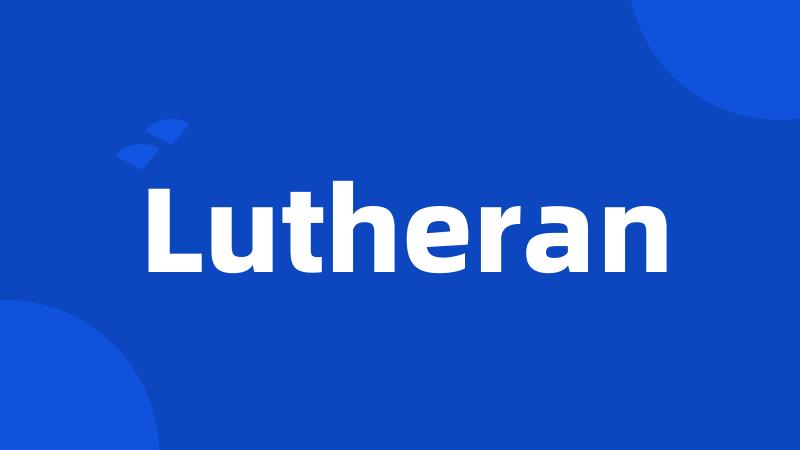 Lutheran