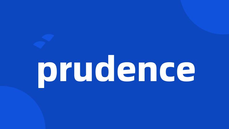 prudence