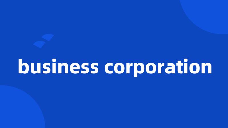 business corporation