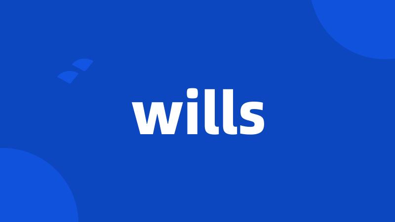 wills