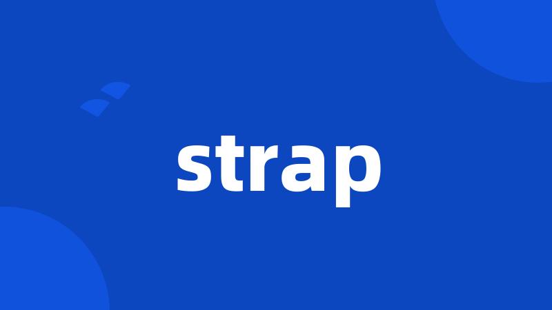 strap