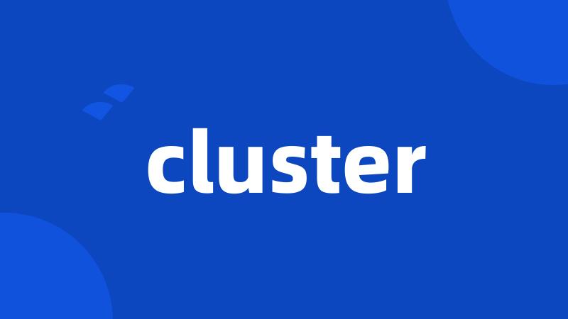 cluster