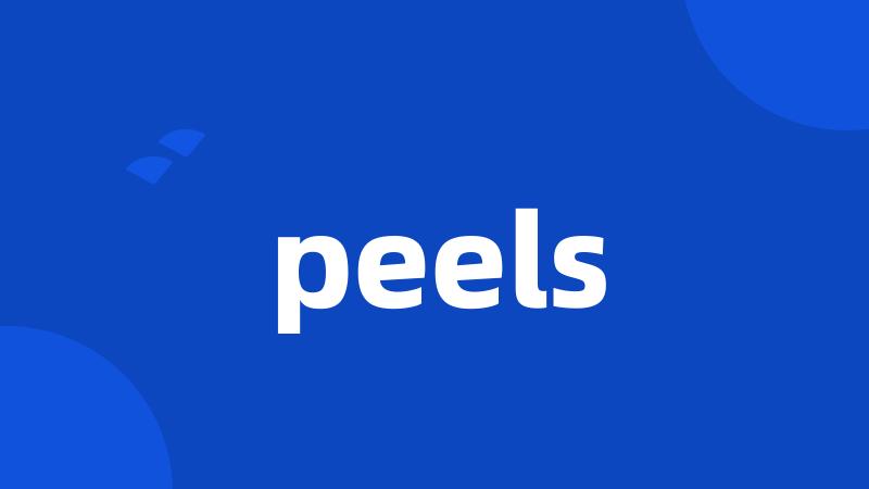 peels