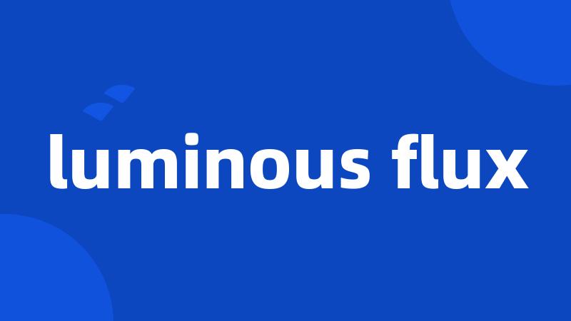 luminous flux