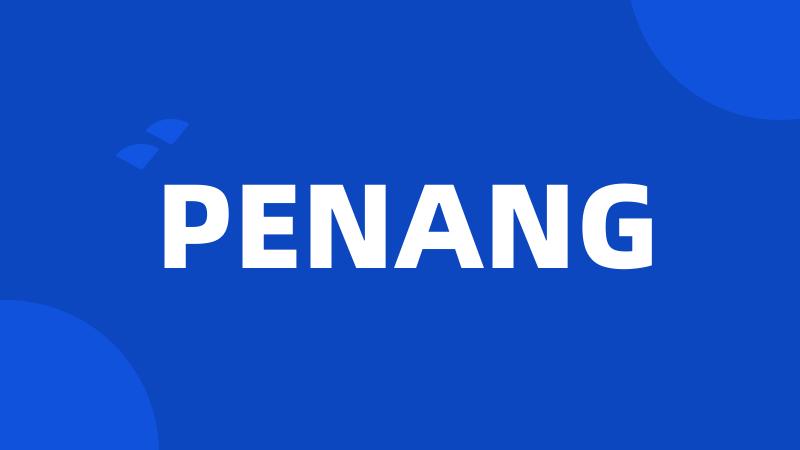 PENANG