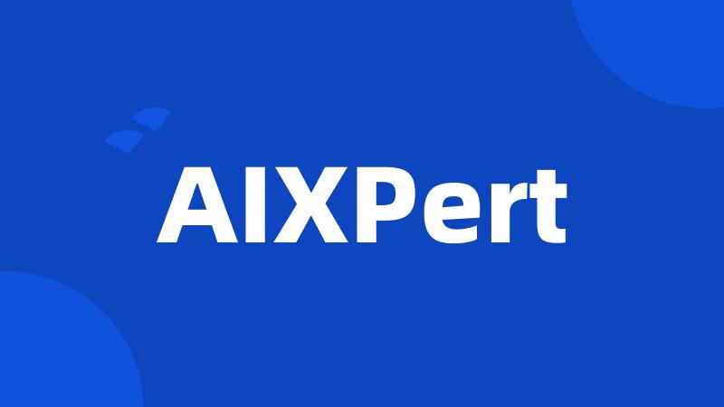 AIXPert