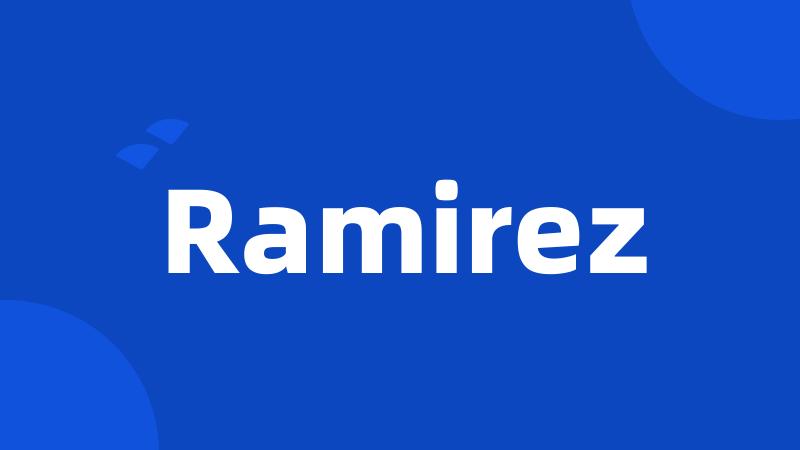 Ramirez