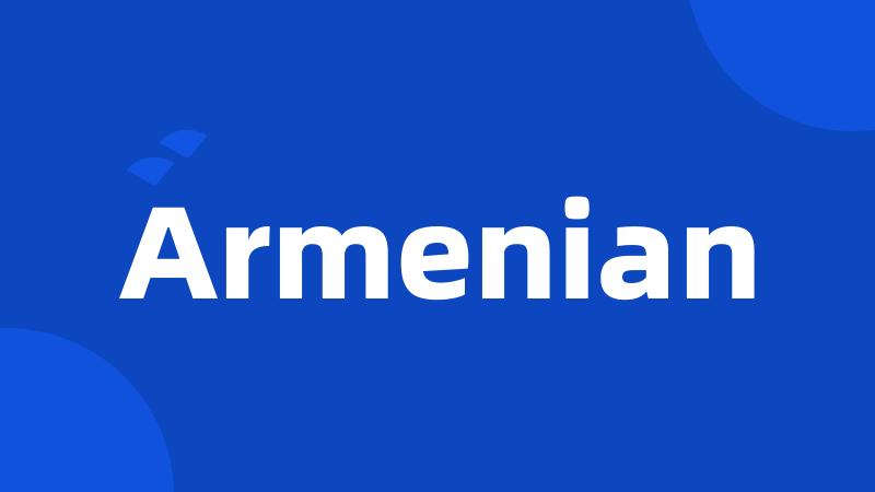 Armenian