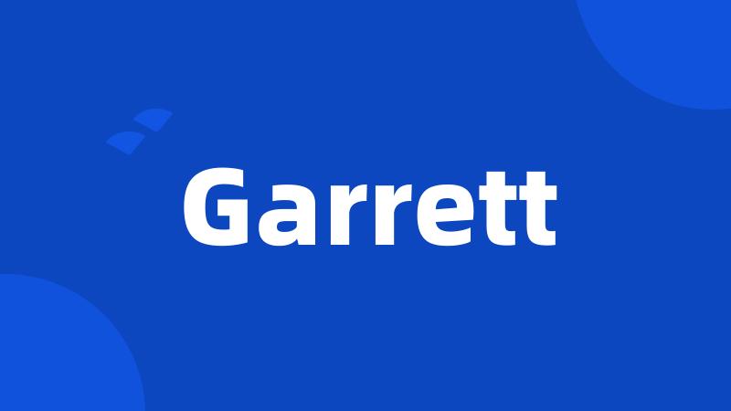 Garrett